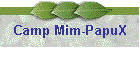Camp Mim-PapuX